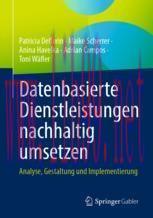 [PDF]Datenbasierte Dienstleistungen nachhaltig umsetzen: Analyse, Gestaltung und Implementierun...