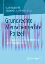 [PDF]Grundrechte – Menschenrechte – Polizei: Perspektiven im Spannungsfeld von Sicherheit und F...