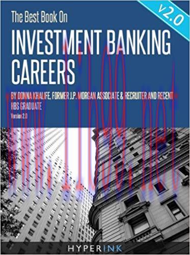 The Best Book On Investment Banking Careers (By Donna Khalife, Former J.P. Morgan Associate & R...