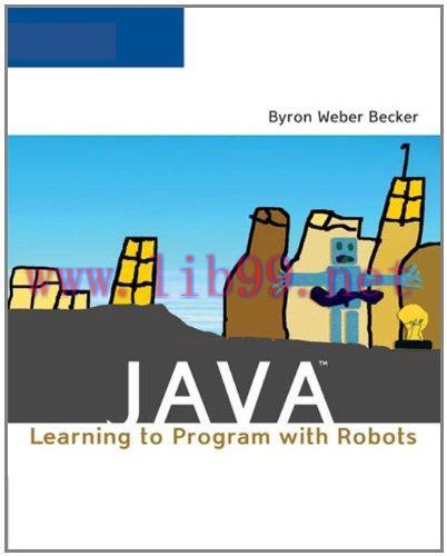 [FOX-Ebook]Java: Learning to Program with Robots
