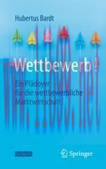 [PDF]Wettbewerb! : Ein Plädoyer für die wettbewerbliche Marktwirtschaft