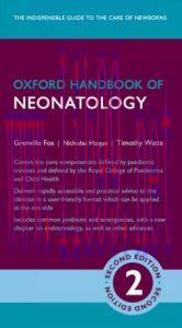 [AME]Oxford Handbook of Neonatology, 2nd Edition (Original PDF)