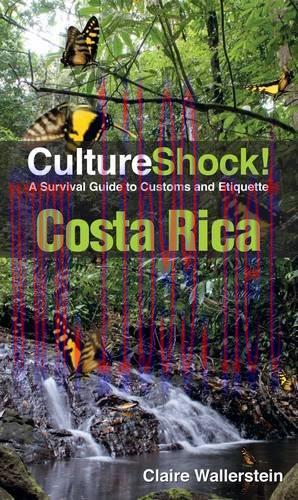 [FOX-Ebook]CultureShock! Costa Rica: A Survival Guide to Customs and Etiquette