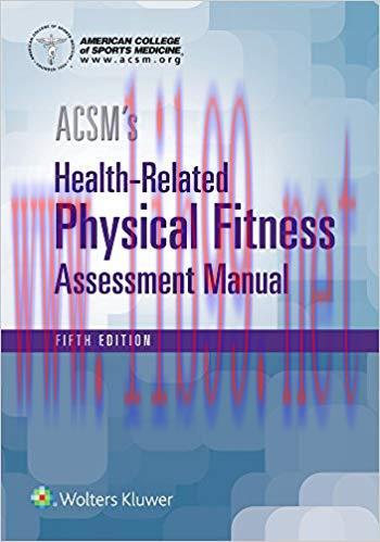 [PDF]ACSM’s Health-Related Physical Fitness Assessment 5th Edition