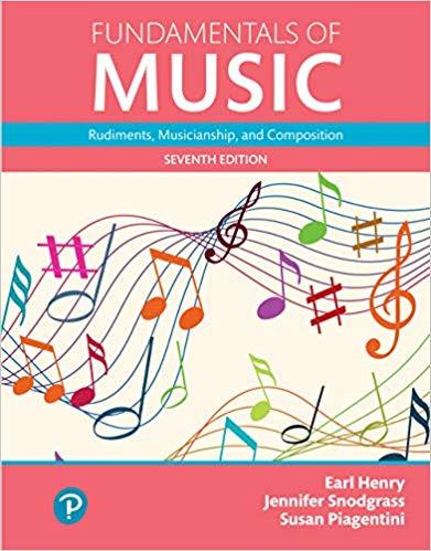 (IM)Fundamentals of Music_ Rudiments, Musicianship, and Composition, Books a la Carte, 7th Edit...