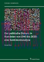 [PDF]Der politische Diskurs in Rumänien von 1945 bis 2020: eine Sentimentanalyse