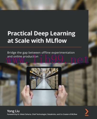 [FOX-Ebook]Practical Deep Learning at Scale with MLflow: Bridge the gap between offline experim...
