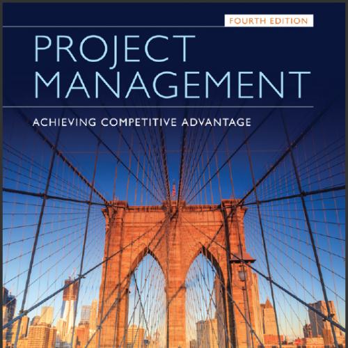 (Test Bank)Project Management Achieving Competitive Advantage 4th Edition by Pinto.zip