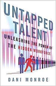 (PDF)Untapped Talent: Unleashing the Power of the Hidden Workforce 2013 Edition