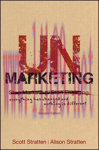 [FOX-Ebook]UnMarketing: Everything Has Changed and Nothing is Different, 2nd Edition