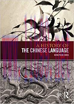 A History of the Chinese Language 1st Edition,
