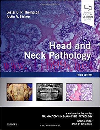 [AME]Head and Neck Pathology: A Volume in the Series: Foundations in Diagnostic Pathology, 3rd ...