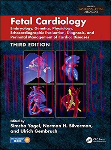 [PDF]Fetal Cardiology: Embryology, Genetics, Physiology, Echocardiographic Evaluation...3rd Edi...