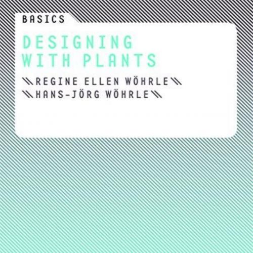 Basics Designing with Plants