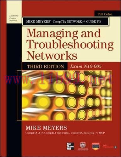 [FOX-Ebook]Mike Meyers’ CompTIA Network+ Guide to Managing and Troubleshooting Networks, 3rd Ed...