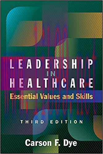 (PDF)Leadership in Healthcare: Essential Values and Skills, Third Edition (ACHE Management) 3rd...