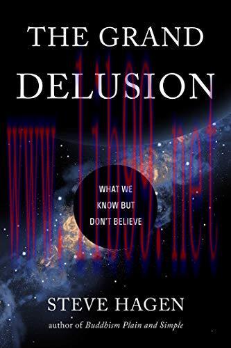 [FOX-Ebook]The Grand Delusion: What We Know But Don't Believe