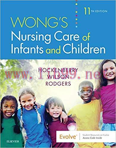 [AME]Wong's Nursing Care of Infants and Children, 11th Edition