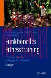 [AME]Funktionelles Fitnesstraining (2nd ed.) : 150 Übungen für Breiten-, Leistungssportler und ...