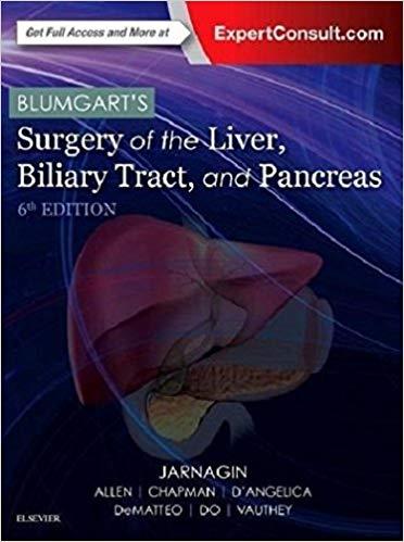 Blumgart’s Surgery of the Liver, Biliary Tract and Pancreas, 2-Volume Set 6th Edition