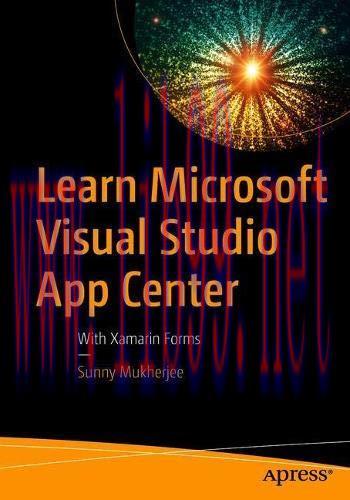 [FOX-Ebook]Learn Microsoft Visual Studio App Center: With Xamarin Forms