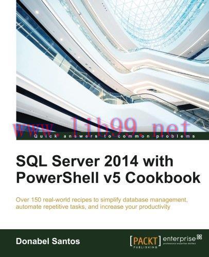 [FOX-Ebook]SQL Server 2014 with PowerShell v5 Cookbook