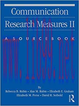 Communication Research Measures II: A Sourcebook (Routledge Communication Series) 1st Edition,