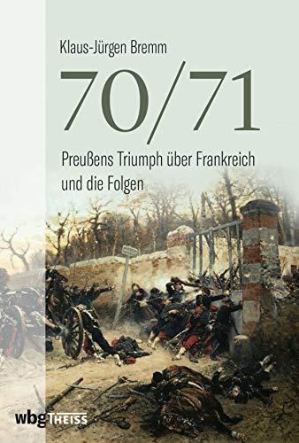 (PDF)7071 Preußens Triumph über Frankreich und die Folgen (German Edition)