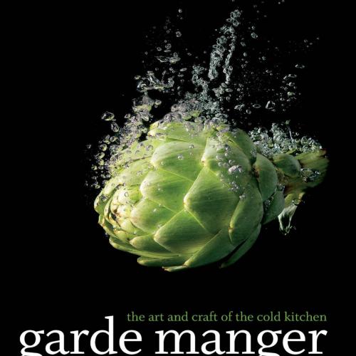 Garde Manger The Art and Craft of the Cold Kitchen 4th Edition